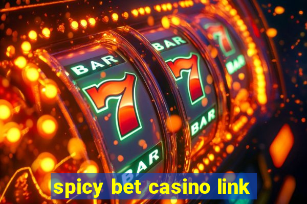 spicy bet casino link